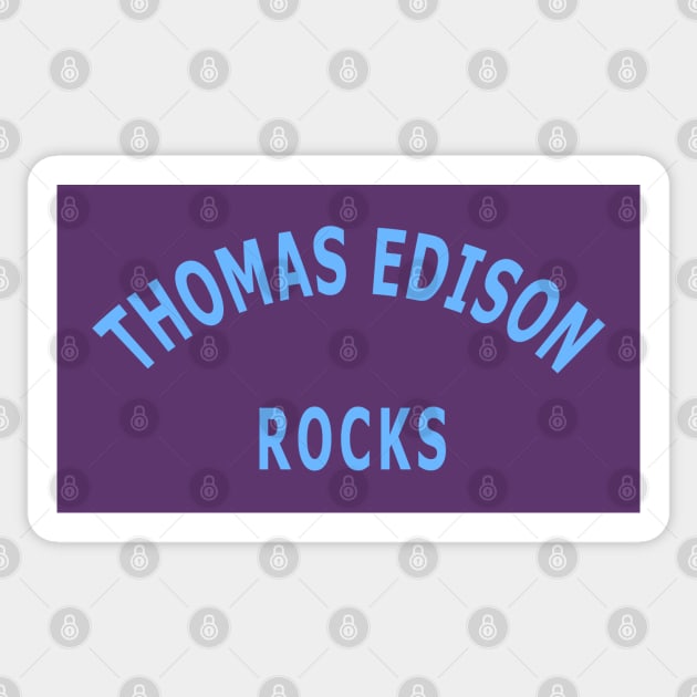 Thomas Edison Rocks Sticker by Lyvershop